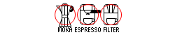 MOKA:OK ESPRESSO:OK FILTER:OK